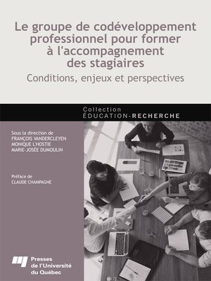 cover image of Le groupe de codéveloppement professionnel pour former à l'accompagnement des stagiaires